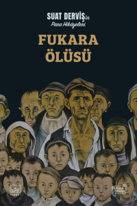 Derviş Suat - Fukara ölüsü