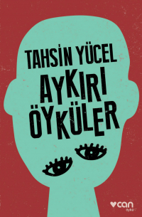 Yücel Tahsin - Aykırı Öyküler