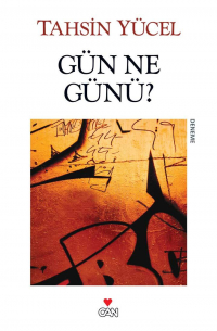 Yücel Tahsin - Gün Ne Günü?
