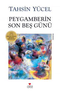 Yücel Tahsin - Peygamberin Son Beş Günü