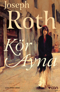 Йозеф Рот - Kör Ayna