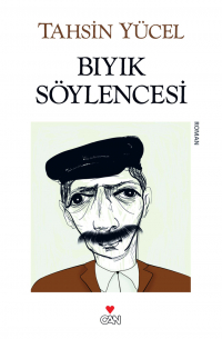 Yücel Tahsin - Bıyık Söylencesi