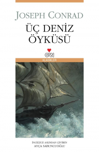 Джозеф Конрад - Üç Deniz Öyküsü
