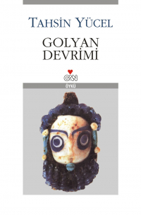 Yücel Tahsin - Golyan Devrimi