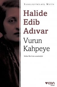 Halide Edib Adıvar - Vurun Kahpeye (Sadeleştirilmiş Metin)