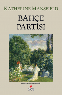 Кэтрин Мэнсфилд - Bahçe Partisi