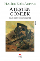 Halide Edib Adıvar - Ateşten Gömlek