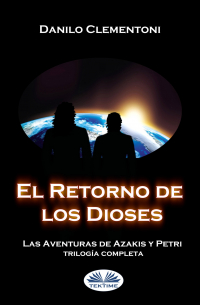 Danilo Clementoni - El Retorno de los Dioses
