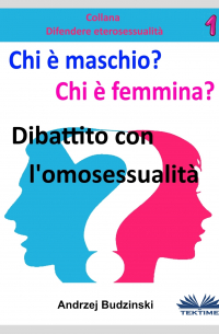 Andrzej Stanislaw Budzinski - Chi È Maschio E Chi È Femmina?