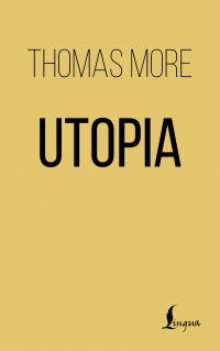 Томас Мор - Utopia