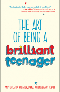  - The Art of Being a Brilliant Teenager