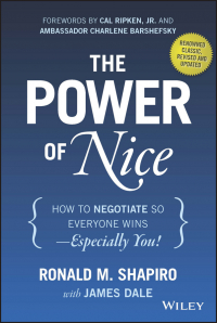  - The Power of Nice. How to Negotiate So Everyone Wins - Especially You!