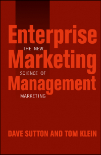  - Enterprise Marketing Management. The New Science of Marketing