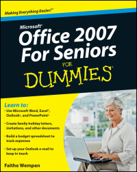Faithe Wempen - Microsoft Office 2007 For Seniors For Dummies