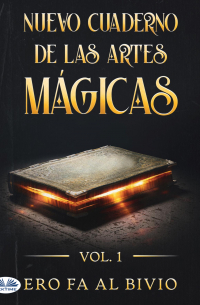 Ero Fa Al BiVio - Nuevo Cuaderno De Las Artes Mágicas