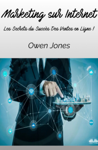 Оуэн Джонс - Marketing Sur Internet