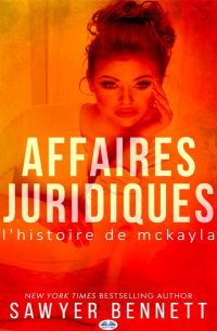 Сойер Беннетт - Affaires Juridiques