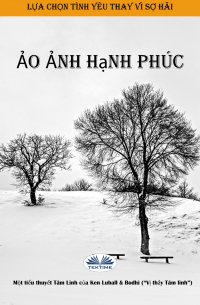 Ken Luball - Ảo Ảnh Hạnh Phúc
