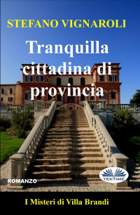 Stefano Vignaroli - Tranquilla Cittadina Di Provincia