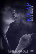Javier Salazar Calle - Kulap. Storie Di Trakaul 2