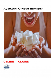Celine Claire - Aaçucar : O Novo Inimigo?