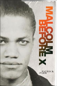Patrick Parr - Malcolm Before X
