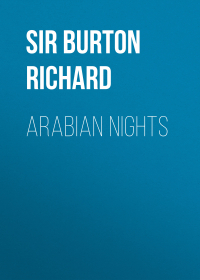 Ричард Ф. Бертон - Arabian Nights