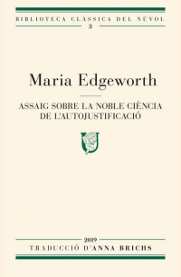 Мария Эджворт - Assaig sobre la noble ciència de l'autojustificació