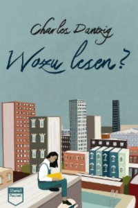 Шарль Данциг - Wozu lesen? (Steidl Pocket)