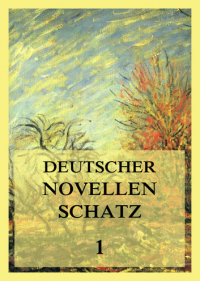  - Deutscher Novellenschatz 1