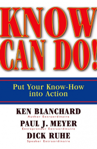  - Know Can Do! Put Your Know-How Into Action