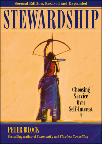 Питер Блок - Stewardship. Choosing Service Over Self-Interest