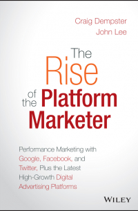  - The Rise of the Platform Marketer