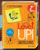 Скотт Роджерс - Level Up! The Guide to Great Video Game Design