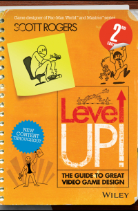 Level Up! The Guide to Great Video Game Design