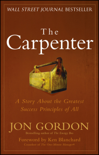  - The Carpenter. A Story About the Greatest Success Strategies of All