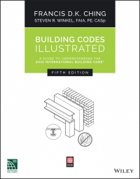  - Building Codes Illustrated. A Guide to Understanding the 2015 International Building Code