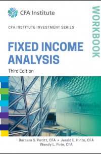  - Fixed Income Analysis Workbook
