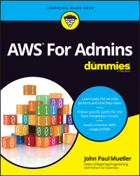 Джон Пол Мюллер - AWS For Admins For Dummies