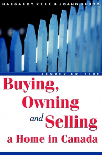  - Buying, Owning and Selling a Home in Canada