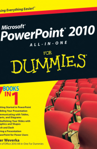 Питер Веверка - PowerPoint 2010 All-in-One For Dummies