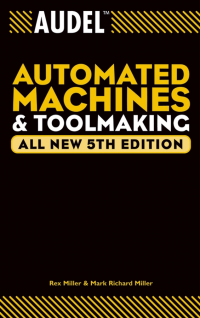  - Audel Automated Machines and Toolmaking