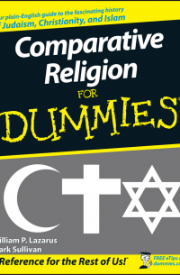  - Comparative Religion For Dummies