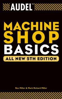  - Audel Machine Shop Basics