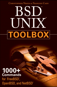  - BSD UNIX Toolbox. 1000+ Commands for FreeBSD, OpenBSD and NetBSD