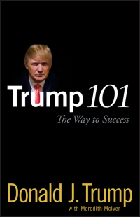  - Trump 101. The Way to Success