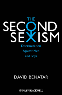 The Second Sexism. Discrimination Against Men and Boys