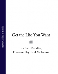  - Get the Life You Want