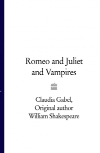 Romeo and Juliet and Vampires