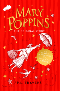 Памела Трэверс - Mary Poppins: The Original Story